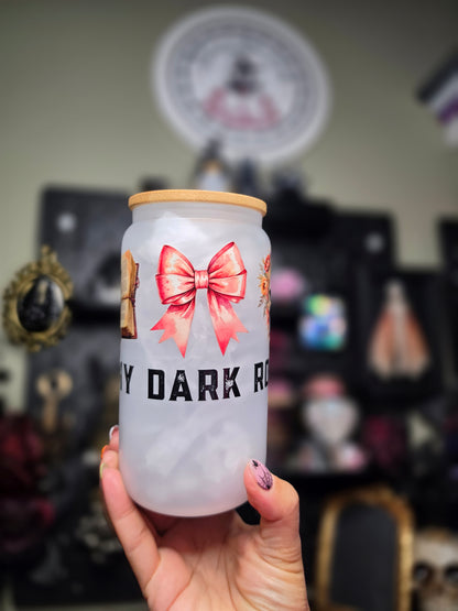 In My Dark Romance Era Glass Can